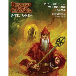 Dungeon Crawl Classics DCC Dying Earth #4: Mind Weft of The Moonstone Palace - Softcover RPG, Level 4 Adventure, Dungeon Crawl Classics