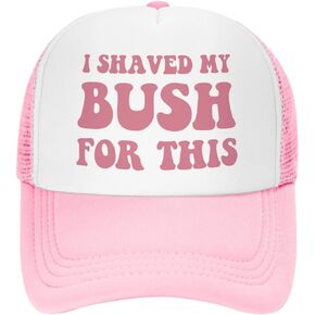 I Shaved My Bush for This Trucker Hats for Women Pink Men Funny Slogan Pink Hats for Men
