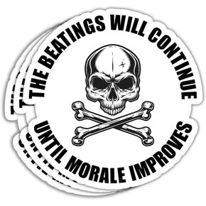 (Set of 3) The Beatings Will Continue Until Morale Improves Sticker Gifts Decoration for Laptop Computer Wall Water Bottle Accessory Bumper Window Helmet, Sticker 3x4 inch