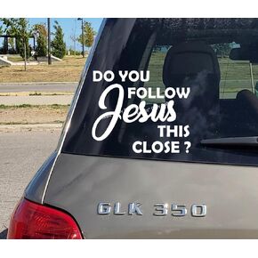New Do You Follow Jesus This Close Bumper Sticker Tailgating Decal Vinyl Sticker for Car Vans Trucks Laptops | White | 7.0 Inches x 5.0 Inches.