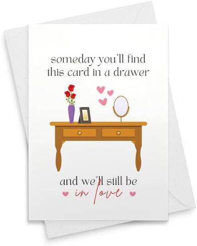 Someday You'll Find This Card In A Drawer Card - Happy Anniversary Card [01520] in Saudi Arabia