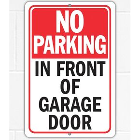 Metal Sign - No Parking in Front of Garage Door - Do Not Block Sign - Use Indoor/Outdoor - Compliance Sign, Parking Restriction, Stopping or Standing not Permitted, Reminder and Notice (8" x 12")