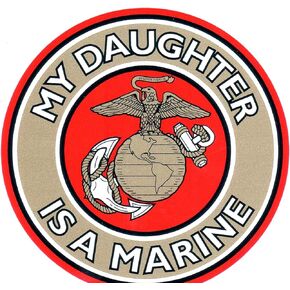 My Daughter is in the Marines Decal
