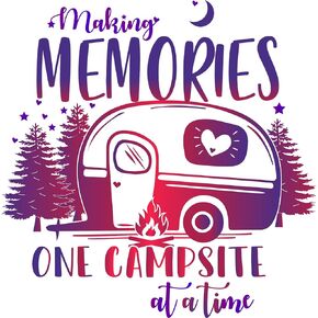 Making Memories One Campsite at a Time - Camping Stickers and Decals - Car Truck Van SUV Window Wall RV Laptop - 5.5 Inches Transparent