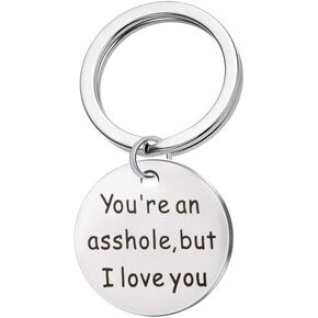 Funny Gift for Him Keychain Dog Tag You're an Asshole but I Love You Gift for Boyfriend Husband Birthday Valentine's Day Thanksgiving Christams Gift