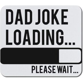Mouse Pad Dad Joke Loading Please Wait Daddy Style A Neoprene Square Shape