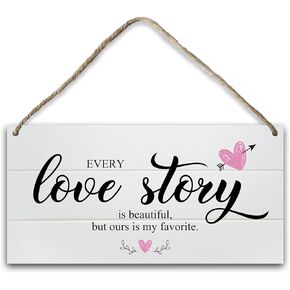 Love Sign Wall Decor Hanging Plaque, Anniversary Wedding Gifts for Wife Husband Girlfriend Boyfriend, Every Love Story is Beautiful but Ours is My Favorite, Wood Sign for Bedroom Living Room Decor -10