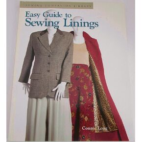 Easy Guide to Sewing Linings: Sewing Companion Library