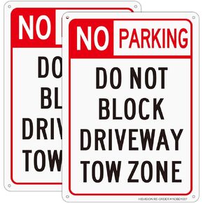 No Parking Sign, Do Not Block Driveway Tow Zone Sign, 2Pack-10 x 7 Inch, Reflective Aluminum, UVProtected, FadeResistant, Waterproof, Easy to Mount