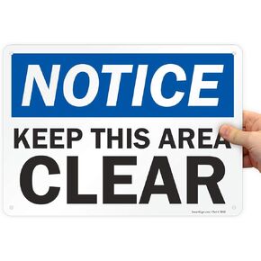 SmartSign-U9-1812-NA "Notice - Keep This Area Clear" Sign | 10" x 14" Aluminum - Black/Blue on White