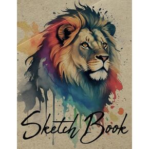 Sketch Book - Lion: Notebook for Sketching, Drawing or Writing, 200 Pages, 8.5x11 (Premium Cover)