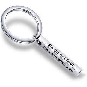 Christian Keychain So Do Not Fear For I Am With You Isaiah 41:10 Bar Keychain Scripture Jewelry Religious Gift
