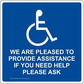We Are Pleased To Provide Assistance Label Decal, 6x6 inch Vinyl for Accessible by ComplianceSigns