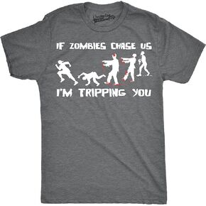 Mens If Zombies Chase Us Im Tripping You Funny Graphic Novelty Halloween T Shirt