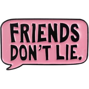 Flairs New York Premium Handmade Enamel Lapel Pin Brooch Badge (Friends Don't Lie, 1 Pin)