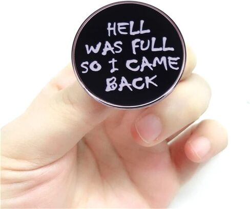 كان الجحيم ممتلئًا لذا أعود المينا دبوس حقيبة الملابس الجينز التلبيب دبوس مضحك الشرير القوطية مجوهرات هالوين هدية الكريسماس للأصدقاء in Kuwait