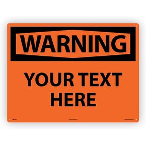 Custom OSHA Style Caution Sign 7" x 10" Plastic Sign, Customizable "Your Text Here", by AccuformNMC Made in USA