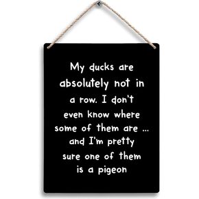 My Ducks are Absolutely Not in a Row Hanging Wooden Signs 8x10, Funny Sarcastic Humor Home Bedroom Living Room Office Wall Decor, Funny Quotes Humorous Home Decor Gifts for Coworkers Women Men