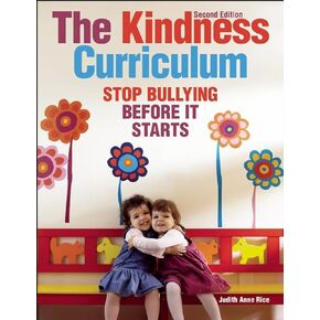 The Kindness Curriculum: Stop Bullying Before It Starts (NONE)