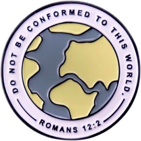 Do Not Be Conformed To This World Romans 12:2 12 2 Jesus Christ Christian Bible Verse 1.2" Enamel Pin Badge