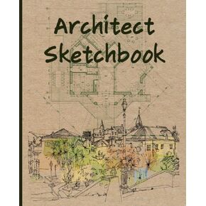 Architect Sketchbook - Notebook for Architects, Designers, and Architecture Students - grid paper (scale reference 1:50; 1:100), dotted paper (scale ... paper - 7.5" x 9.25" inches, 105 blank pages