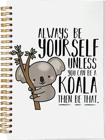 Always Be Yourself Unless You Can Be a Koala Lined Spiral Journal Notebook 8.3×5.5 Inches Hardcover College Ruled Notebook Journal for Work Note Taking Journaling,Gifts for Koala Lovers in Saudi Arabia