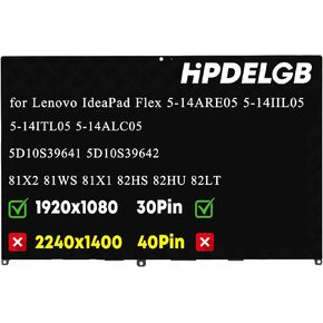 Screen Replacement for Lenovo IdeaPad Flex 5-14ARE05 5-14IIL05 5-14ITL05 5-14ALC05 81X2 81WS 81X1 82HS 82LT LCD Touch Screen Digitizer Assembly Bezel 14.0" FHD 1920x1080 IPS 30Pin