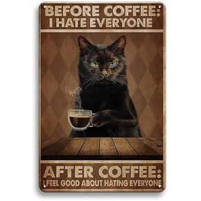 Funny Sign Vintage Tin Signs Cat Before Coffee I Hate Everyone Vintage Wall Decor Retro Art Tin Sign