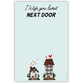 Sticky Notes Notepad | I Wish You Lived Next Door | Fun Gifts for Women, Mom, Best Friend Birthday Mothers Day | Thoughtful Unique Hostess & Pick Me Up Gifts | Fun Friendship Present 4"x6" 50 Pages