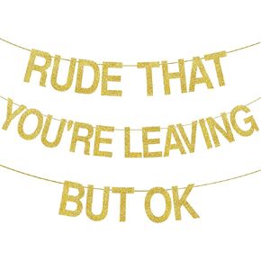 We Will Miss You Decorations Rude That You're Leaving But Ok Banner Farewell Banner Going Away Party Decorations Farewell Decorations Party We Will Miss You Banner
