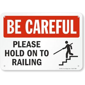 SmartSign "Be Careful - Please Hold on to Railing" Sign | 7" x 10" Plastic