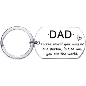 Father Dad Papa Gifts from Daughter Son for Birthday Father's Day Christmas, Dad to The World You May Be One Person But to Me You are The World Stainless Steel Keychain