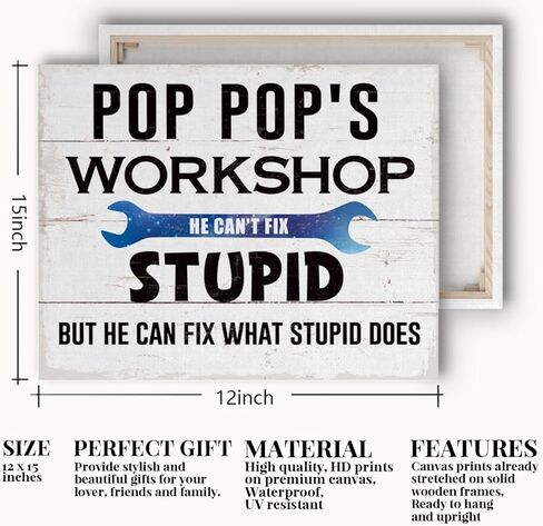 Funny Pop Pop Gift, Canvas Wall Table Decor, Pop Pop's Workshop Canvas Poster Gift, Home Garage Wall Decor, Father's Day Gift for Pop Pop, Funny Workshop Art Prints - He Can't Fix Stupid in Kuwait