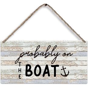 Lake House Nautical Wood Plaque Sign, Lake House Decor, Lake Themed Nautical Decor Home Décor, Gifts for Boat Owners, Lake House Gifts, Probably on the Boat Wall Hanging Decor, 12x6 inches