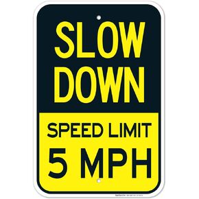 Sigo Signs, Slow Down Sign, Speed Limit 5 MPH Sign, 12x18 Inches, Rust Free .063 Aluminum, Fade Resistant, Made in USA