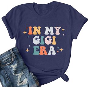 Grandma Shirt Women in My Gigi Era Shirt Gigi T-Shirt Blessed Grandma Tee Grandma Life Short Sleeve Tops
