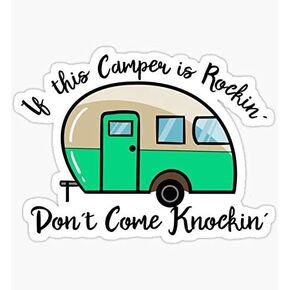 If This Camper is Rockin Don't Come Knockin T Shirt Sticker - Sticker Graphic - Waterbottles, Hydroflask, Laptops, Notebooks, Cell Phones, Bumpers, Windows, Locker Sticker