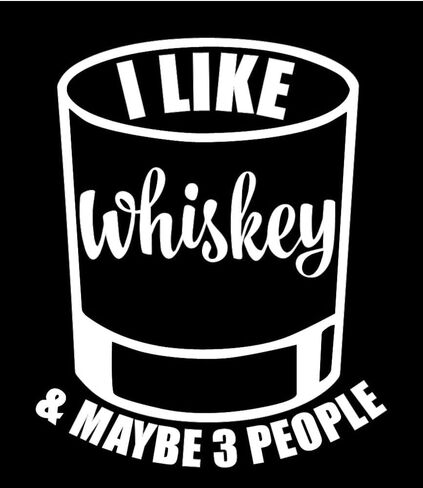 ملصق I Like Whisky & Maybe 3 People - {White} ملصق ويسكي مضحك مقاس 5 بوصات، ملصق ويسكي، ملصق زجاجي ويسكي، ملصق للأب، ملصق عيد الميلاد، عيد الأب، fSIX634 in Kuwait