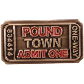 One-Way Ticket To Pound Town Admit One Funny Joke Gag Slang 1.2" Enamel Pin Badge