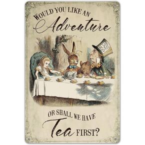 Unique Plaques Poster for Bar Garage Man Cave Home Wall Decor Alice in Wonderland - Shall we Have Tea First Tin Sign 8 x 12 Metal Signs Vintage Funny