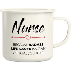 Retreez Nurse cause Badass Life Saver isn't an Official Job Tittle 16 Oz Enamel Stainless Steel Metal Camping Campfire Coffee Mug Cup - Funny, Sarcasm, Inspirational birthday gifts for friend coworker