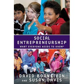 Social Entrepreneurship: What Everyone Needs to Know®