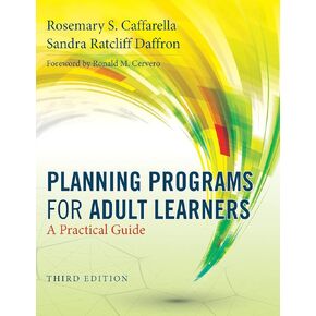 Planning Programs for Adult Learners: A Practical Guide