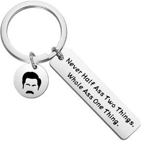 Zuo Bao Parks Keychain Ron Jewelry Never Half Ass Two Things Keychain Fan Gift Idea TV Show Quote Keychain