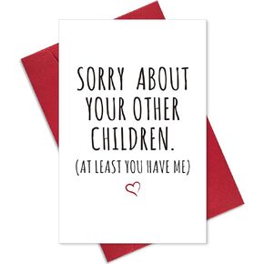 Funny Fathers Day Card Gifts for Dad, Humor Father’s Day Card Gift from Daughter or Son, Happy Fathers Day Greeting Card, Simple Father’s Day Card Gift, Birthday Card, Sorry About Your Other Children