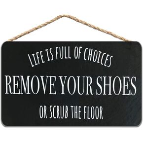 KDLY Life is Full of Choices Remove Your Shoes Or Scrub The Floor Wood Sign for Home Kitchen Wall Decor 8x12 inch / 20x30 cm