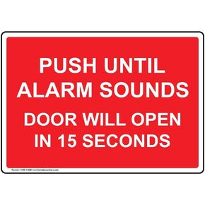 ComplianceSigns.com Push Until Alarm Sounds Door Will Open In 15 Seconds Label Decal, 10x7 in. Vinyl for Enter/Exit