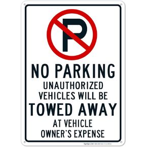 Sigo Signs No Parking Symbol Unauthorized Vehicles Will Be Towed Sign, 10x14 Inches, Rust Free .040 Aluminum, Fade Resistant, Made in USA