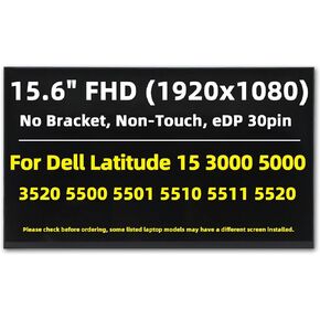 Replacement Screen for Dell Latitude 3000 5000 15, FHD 1920x1080, IPS 30Pin, No Bracket, Non-Touch LED LCD Display Panel for 3520 5500 5501 5510 5511 5520