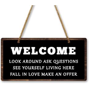 Welcome Look Around Ask Questions Hanging Sign 10x5 Inch Realtor Sign Home Plaques Office Wall Art Decorative Sign Realtor Gifts Real Estate Decor Real Estate Gifts House Sign Double Sided Sign